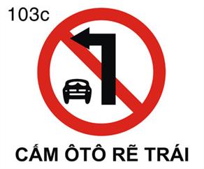 Số hiệu biển báo: 103c cấm ô tô rẽ trái
